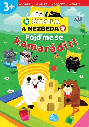 POJĎME SE KAMARÁDIT! - ŠIKULA A NEZBEDA