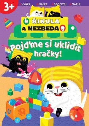 POJĎME SI UKLIDIT HRAČKY! - ŠIKULA A NEZBEDA