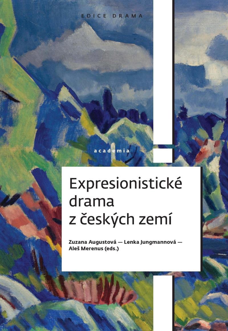 EXPRESIONISTICKÉ DRAMA Z ČESKÝCH ZEMÍ