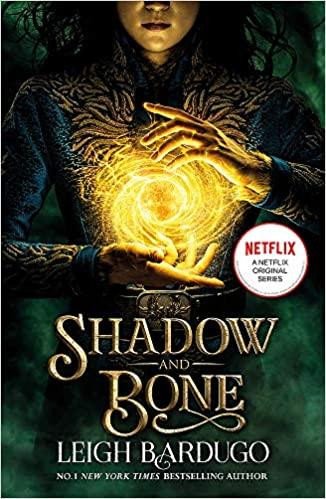 SHADOW AND BONE