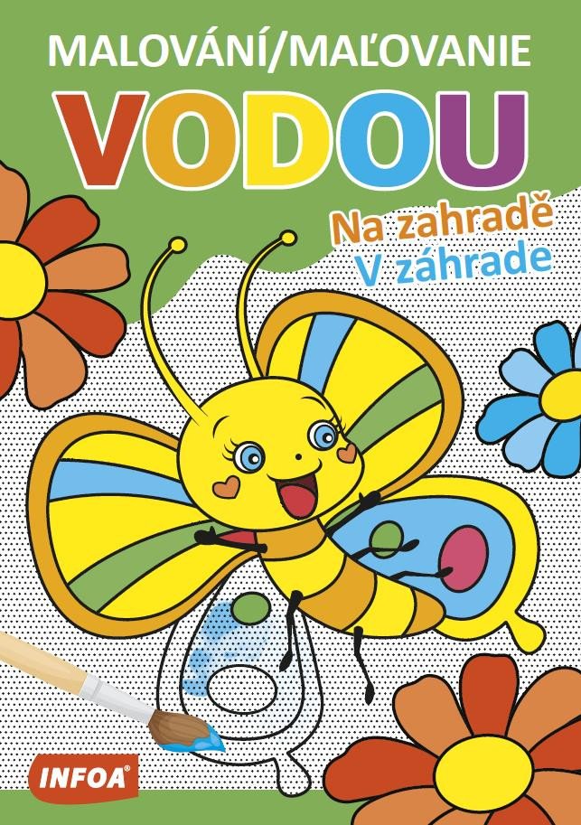 MALOVÁNÍ VODOU NA ZAHRADĚ