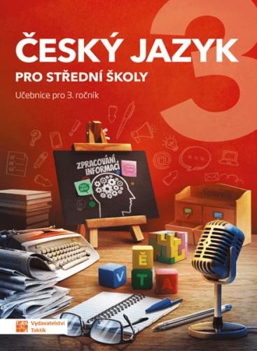 ČESKÝ JAZYK 3 UČEBNICE PRO SŠ