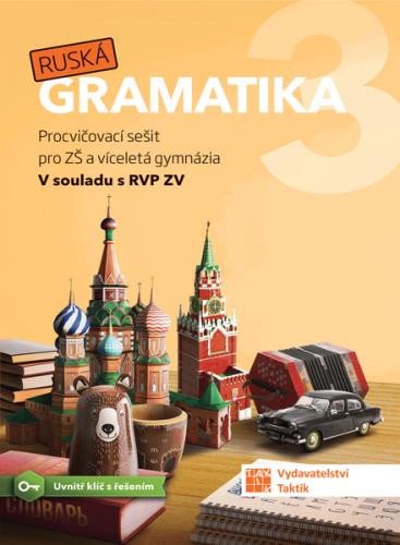 RUSKÁ GRAMATIKA 3 PROCVIČOVACÍ SEŠIT