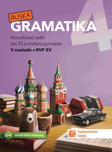 RUSKÁ GRAMATIKA 4 PROCVIČOVACÍ SEŠIT