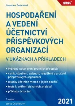 HOSPODAŘENÍ A VEDENÍ ÚČETNICTVÍ PŘÍSPĚVKOVÝCH ORGANIZACÍ