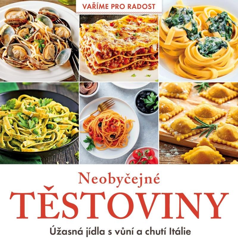 NEOBYČEJNÉ TĚSTOVINY - ÚŽASNÁ JÍDLA S VŮ