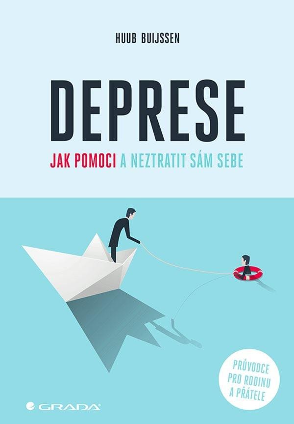 DEPRESE JAK POMOCI A NEZTRATIT SÁM SEBE