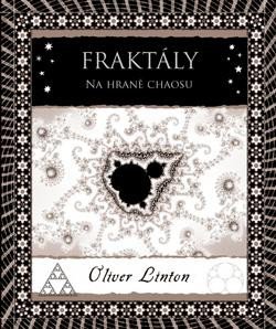 FRAKTÁLY NA HRANĚ CHAOSU