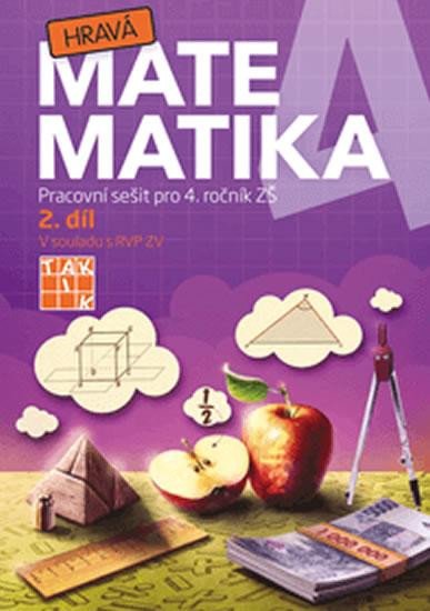 HRAVÁ MATEMATIKA 4 PRACOVNÍ SEŠIT 2. DÍL