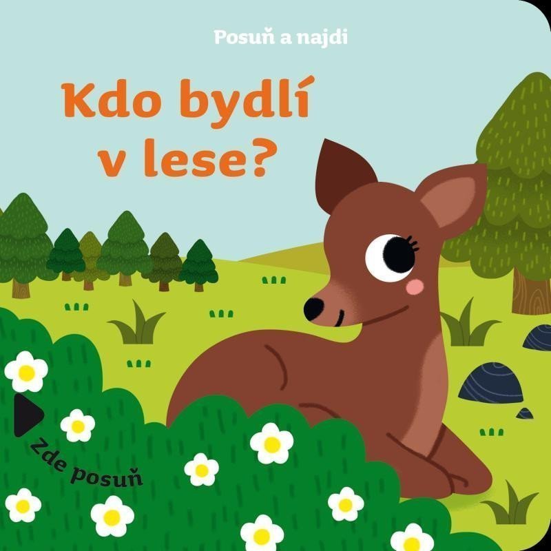 POSUŇ A NAJDI KDO BYDLÍ V LESE?