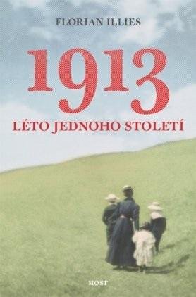 1913 - LÉTO JEDNOHO STOLETÍ