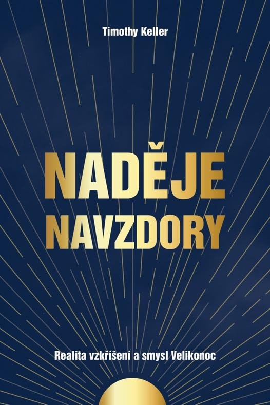 NADĚJE NAVZDORY