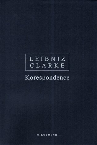Obálka knihy KORESPONDENCE od autora Clarke Stephen,  Leibniz Gottfried W.