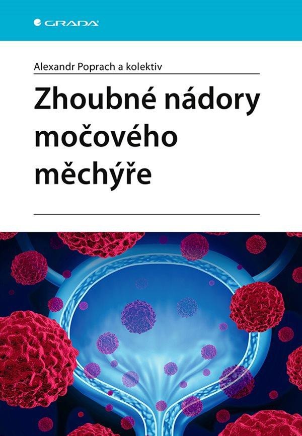 ZHOUBNÉ NÁDORY MOČOVÉHO MĚCHÝŘE