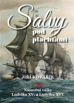 SALVY POD PLACHTAMI 1 NÁMOŘNÍ VÁLKA