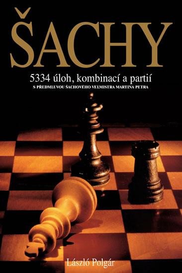 ŠACHY - 5334 ÚLOH, KOMBINACÍ A PARTIÍ