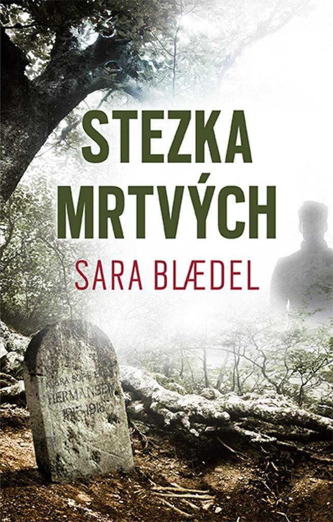 STEZKA MRTVÝCH