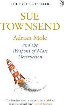 ADRIAN MOLE AND THE WEAPONS OF MASS DESTRUCTION