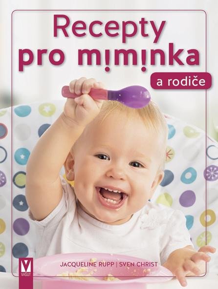 RECEPTY PRO MIMINKA A RODIČE