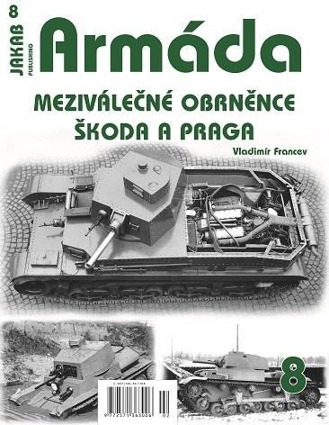 ARMÁDA 8 - MEZIVÁLEČNÉ OBRNĚNCE ŠKODA A