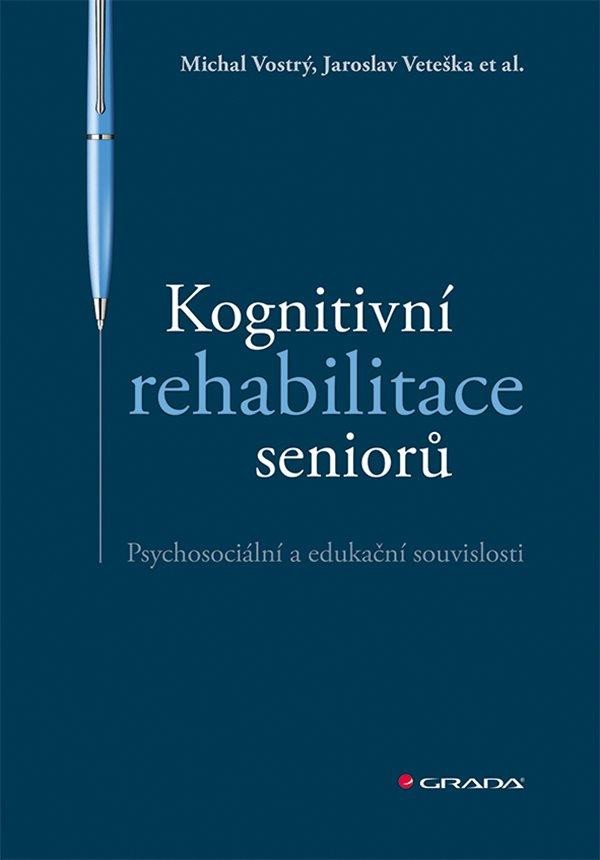 KOGNITIVNÍ REHABILITACE SENIORŮ