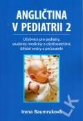 ANGLIČTINA V PEDIATRII 2 UČEBNICE