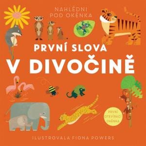 PRVNÍ SLOVA - V DIVOČINĚ