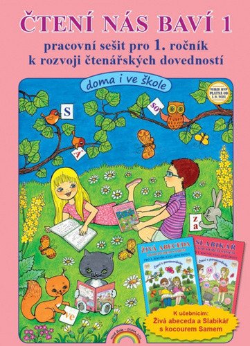 ČTENÍ NÁS BAVÍ 1 PS K ROZVOJI ČTENÁŘSKÝCH DOVEDNOSTÍ  11-70