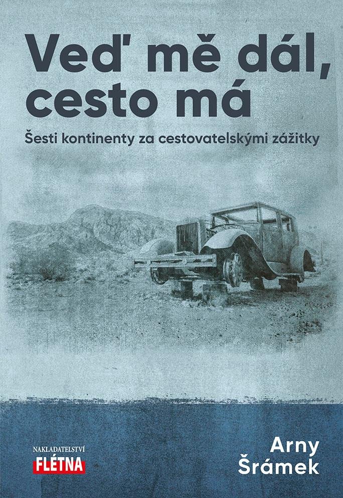 VEĎ MĚ DÁL, CESTO MÁ