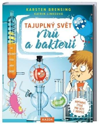 TAJUPLNÝ SVĚT VIRŮ A BAKTERIÍ