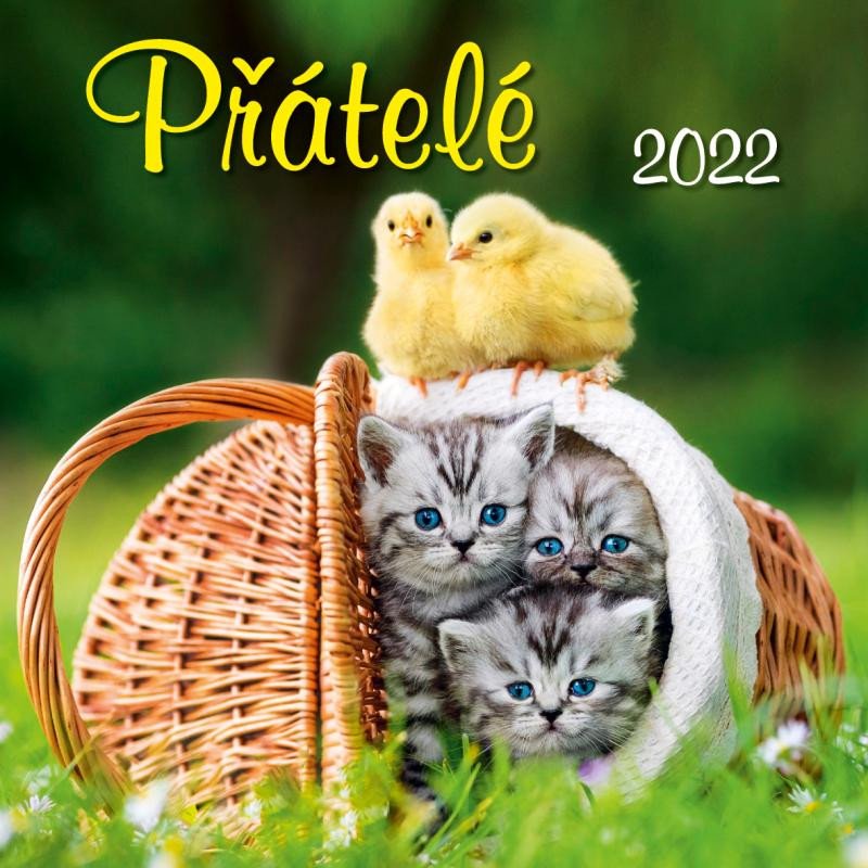 KALENDÁŘ PŘÁTELÉ 2022