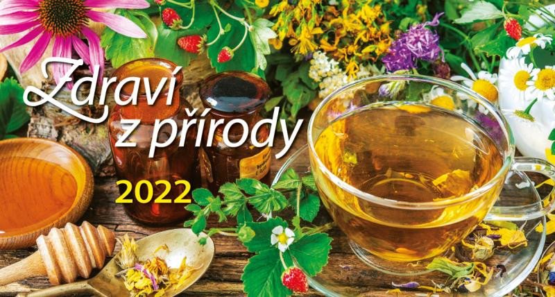 KALENDÁŘ ZDRAVÍ Z PŘÍRODY 2022