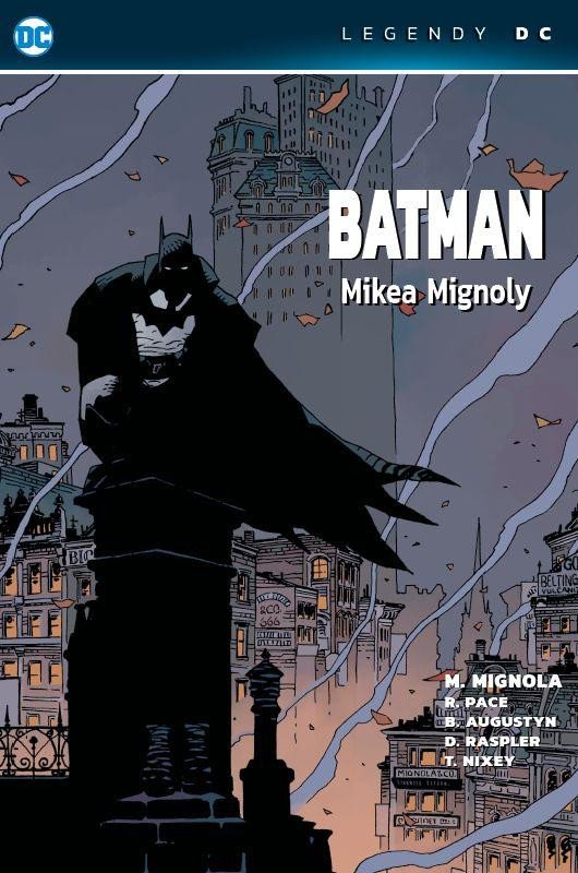 BATMAN MIKEA MIGNOLY [LEGENDY DC]