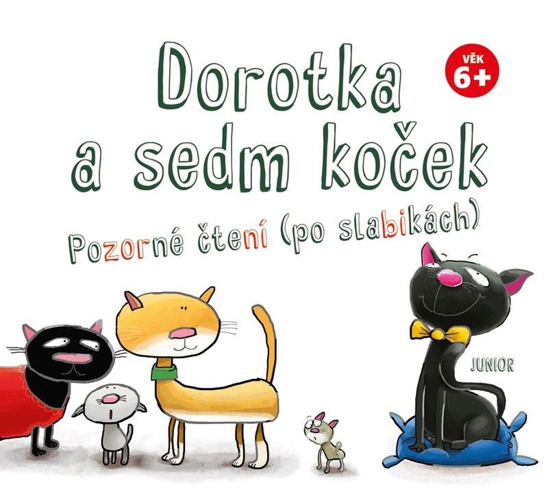 DOROTKA A SEDM KOČEK POZORNÉ ČTENÍ PO SLABIKÁCH