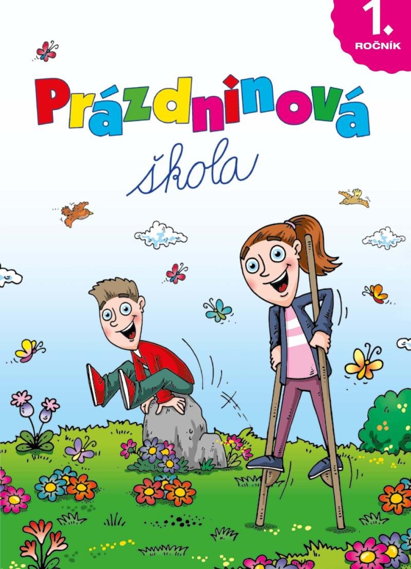 PRÁZDNINOVÁ ŠKOLA 1. ROČNÍK