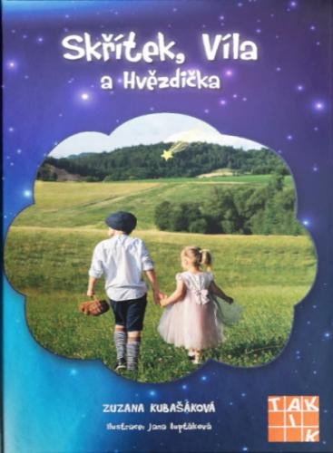 SKŘÍTEK, VÍLA A HVĚZDIČKA