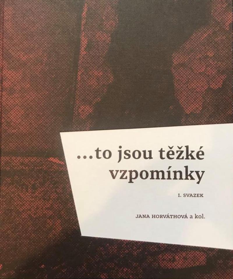 ...TO JSOU TĚŽKÉ VZPOMÍNKY (I.SVAZEK)