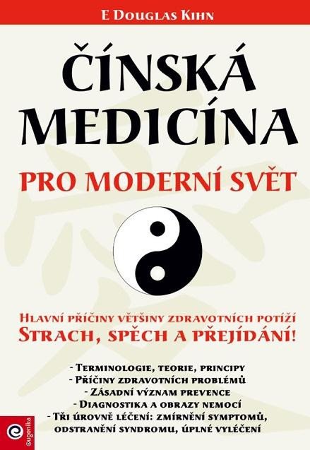 ČÍNSKÁ MEDICÍNA PRO MODERNÍ SVĚT