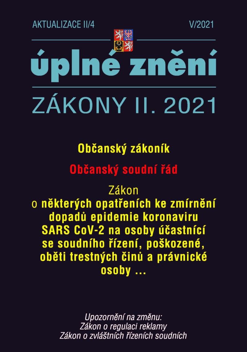 AKTUALIZACE II/4 ÚPLNÉ ZNĚNÍ 2021 OBČANSKÝ ZÁKONÍK...