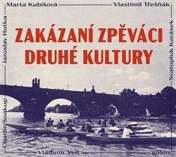 CD ZAKÁZANÍ ZPĚVÁCI DRUHÉ KULTURY