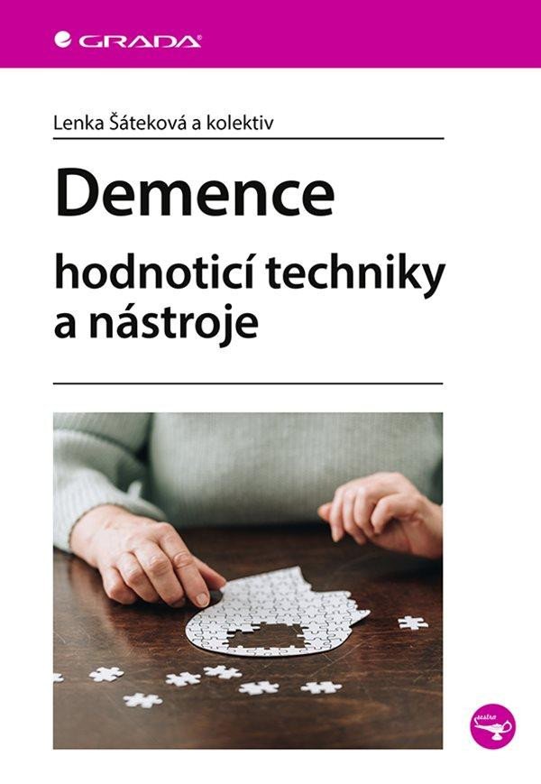 DEMENCE HODNOTÍCÍ TECHNIKY A NÁSTROJE