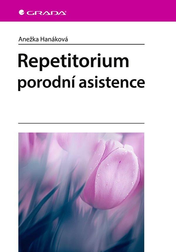 REPETITORIUM PORODNÍ ASISTENCE