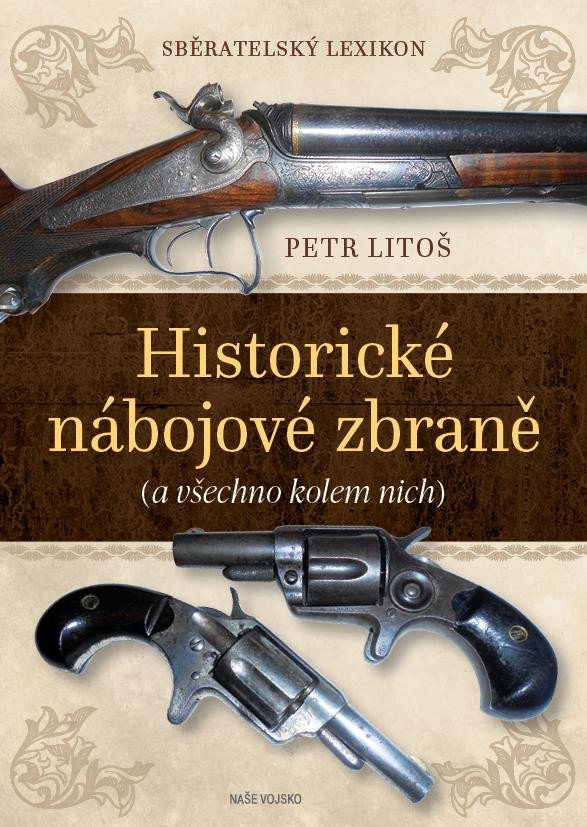 SBĚRATELSKÝ LEXIKON - HISTORICKÉ NÁBOJOV