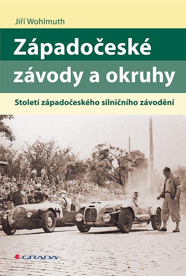 ZÁPADOČESKÉ ZÁVODY A OKRUHY - STOLETÍ ZÁ