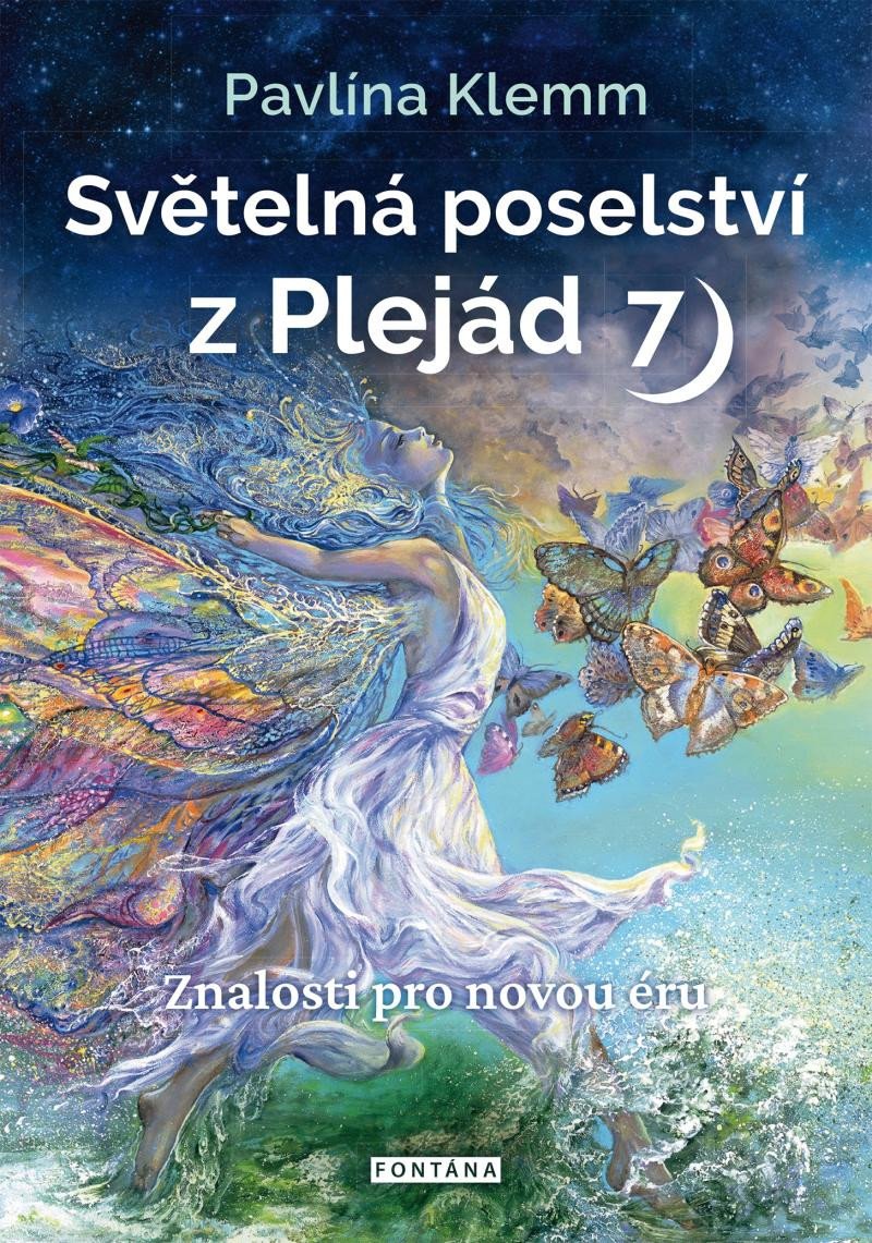 SVĚTELNÁ POSELSTVÍ Z PLEJÁD 7 - ZNALOSTI PRO NOVOU DOBU