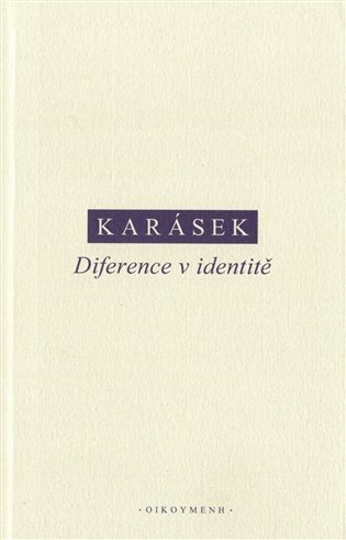 Obálka knihy DIFERENCE V IDENTITĚ od autora Karásek Jindřich