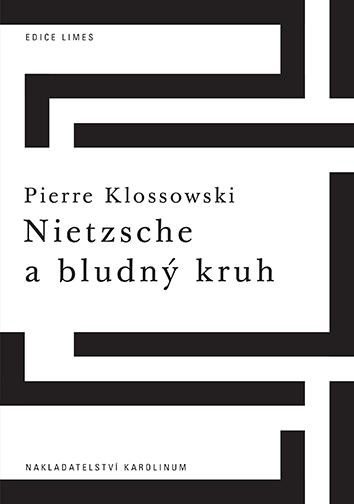 NIETZSCHE A BLUDNÝ KRUH