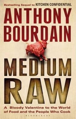 MEDIUM RAW : A BLOODY VALENTINE TO THE W