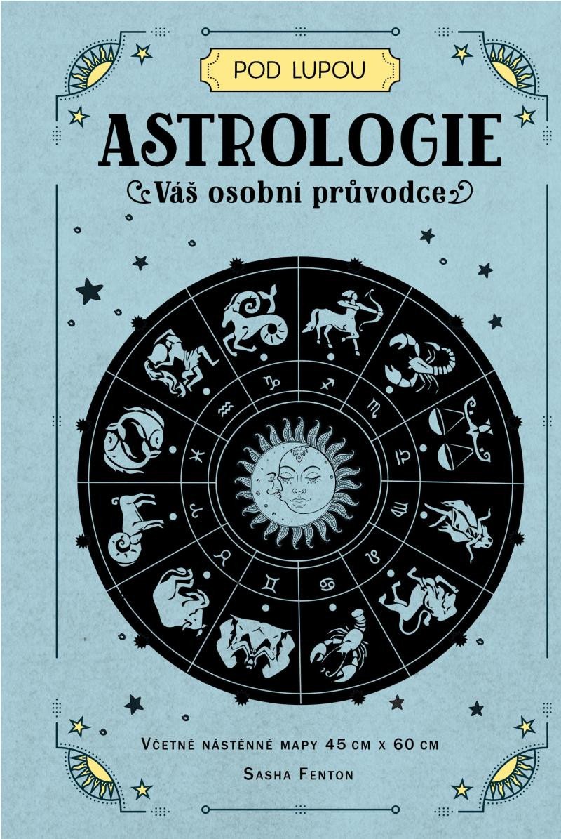 ASTROLOGIE VÁŠ OSOBNÍ PRŮVODCE