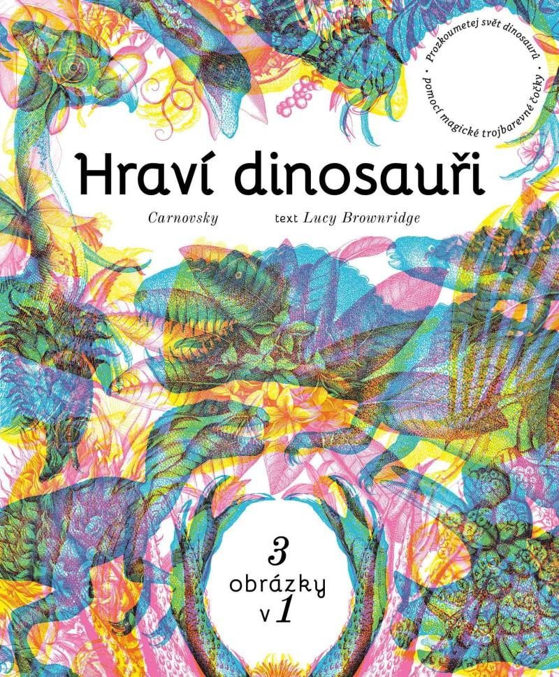 HRAVÍ DINOSAUŘI